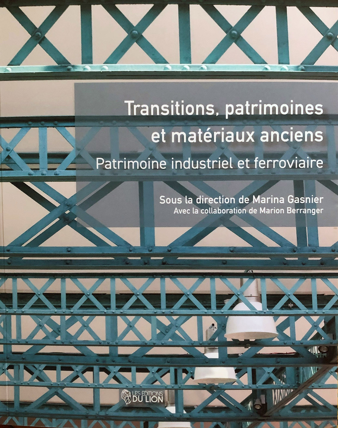 <strong></noscript>Contribution à l’ouvrage « Transitions, patrimoines et matériaux anciens »</strong>